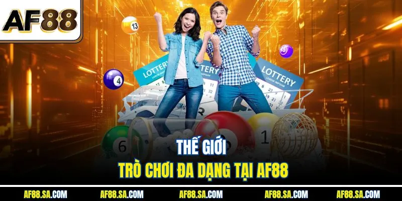 Thế giới trò chơi đa dạng tại AF88
